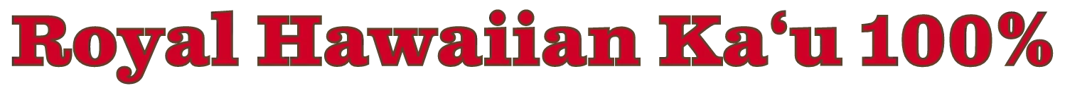 Royal Hawaiian Ka‘u 100%
